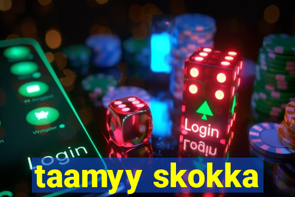 taamyy skokka